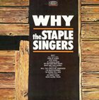 THE STAPLE SINGERS / THE STAPLES Why album cover