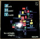 THE  SWINGLE SINGERS Les Swingle Singers Sing... Bach, Handel, Vivaldi (aka Going Baroque) album cover