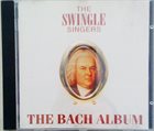 THE  SWINGLE SINGERS The Bach Album album cover