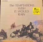 THE TEMPTATIONS Wish It Would Rain album cover