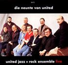 THE UNITED JAZZ AND ROCK ENSEMBLE Die Neunte von United - live album cover