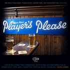 THE WIDE HIVE PLAYERS Player's Please album cover