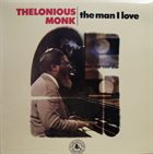 THELONIOUS MONK The Man I Love album cover