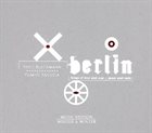 THEO BLECKMANN Berlin: Songs of Love and War, Peace and Exile album cover