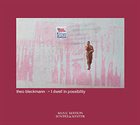 THEO BLECKMANN I Dwell in Possibility album cover