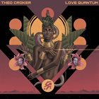 THEO CROKER Love Quantum album cover