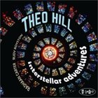 THEO HILL Interstellar Adventures album cover