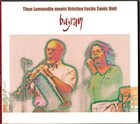 THEO LOEVENDIE Theo Loevendie Meets Kristina Fuchs Sonic Unit : Bayram album cover