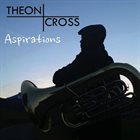 THEON CROSS Aspirations album cover