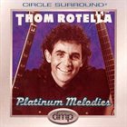 THOM ROTELLA Platinum Melodies album cover