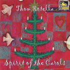 THOM ROTELLA Spirit of the Carols album cover