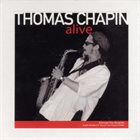 THOMAS CHAPIN Alive album cover