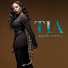 TIA FULLER Angelic Warrior album cover