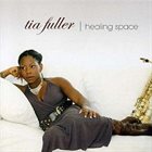 TIA FULLER Healing Space album cover