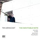 TIM ARMACOST The Inevitable Note album cover