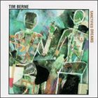 TIM BERNE Sanctified Dreams album cover