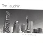 TIM LAUGHLIN The Isle of Orleans album cover