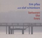 TIM PFAU Between the Lines album cover