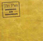 TIN PAN Underdogs and Thundercats album cover