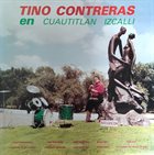 TINO CONTRERAS En Cuautitlan Izcalli album cover