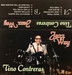 TINO CONTRERAS Jazz Way album cover