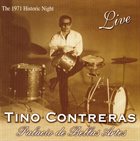 TINO CONTRERAS Palacio De Bellas Artes: The 1971 Historic Night. Live album cover