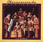 TIPICA 73 — Charangueando con la Típica 73 album cover