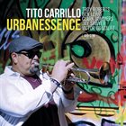 TITO CARRILLO — Urbanessence album cover