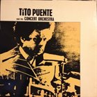 TITO PUENTE Tito Puente and His Concert Orquestra album cover