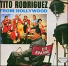 TITO RODRIGUEZ From Hollywood album cover