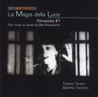 TIZIANO TONONI Geometric(s) ‎: La Magia Della Luce (Filmworks #1) album cover