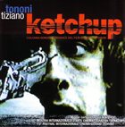 TIZIANO TONONI Ketchup album cover