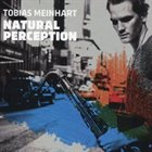 TOBIAS MEINHART Natural Perception album cover