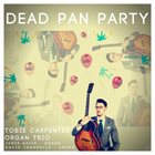 TOBIE CARPENTER Dead Pan Party album cover