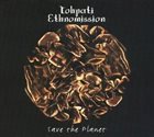 TOHPATI — Tohpati Ethnomission: Save The Planet album cover