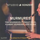 TOM BOURGEOIS Tom Bourgeois, Thibault Dille, Florent Jeunieaux, Loïs Le Van : Studio Konzert - Murmures album cover