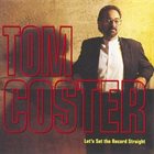 TOM COSTER Let's Set The Record Straight album cover