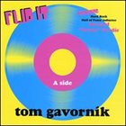 TOM GAVORNIK Flip It album cover