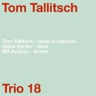 TOM TALLITSCH Trio 18 album cover