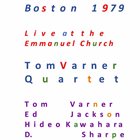 TOM VARNER Tom Varner Quartet : Boston 1979 album cover