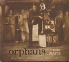TOM WAITS Orphans: Brawlers, Bawlers & Bastards album cover