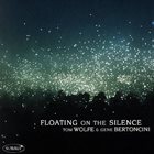 TOM WOLFE Floating On The Silence album cover