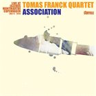 TOMAS FRANCK Association (Live at Jazzhus Montmartre) album cover