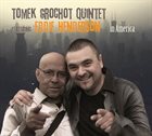 TOMEK GROCHOT Tomek Grochot Quintet feat. Eddie Henderson : In America album cover