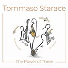 TOMMASO STARACE Power Of Three album cover