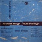 TOMMY DORSEY & HIS ORCHESTRA Tommy Dorsey and His Orchestra Featuring Jimmy Dorsey album cover