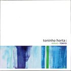 TONINHO HORTA Minas-Tokyo album cover