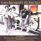 TONY BARNARD Tony Barnard's All Hat Jazz album cover