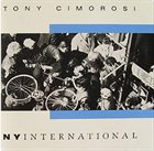 TONY CIMOROSI NY International album cover