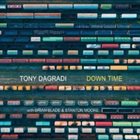 TONY DAGRADI Down Time album cover